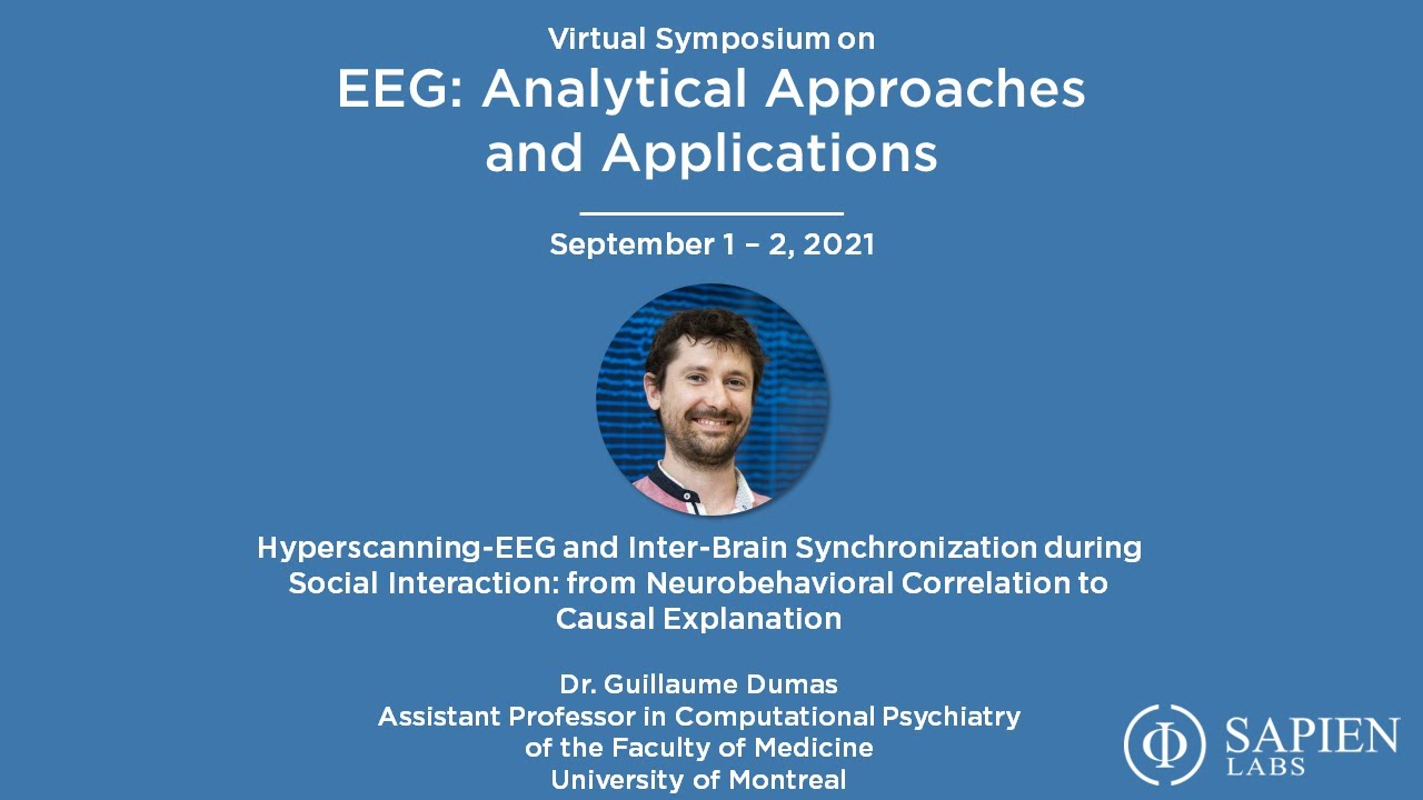 Hyperscanning-EEG and Inter-Brain Synchronization During Social Interaction | Dr. Alexandre Dumas