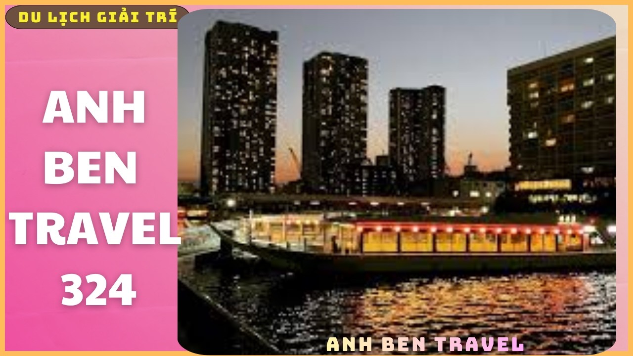 Anh Ben Travel Số 324 - Dạo Đêm Ở Sông Sumida Tokyo Nhật Bản