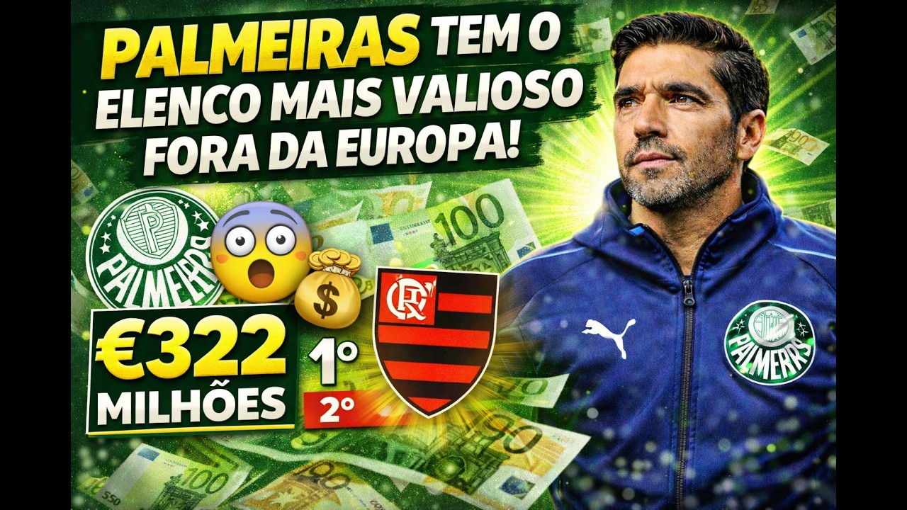 PALMEIRAS TEM O ELENCO MAIS VALIOSO FORA DA EUROPA! 😳💰