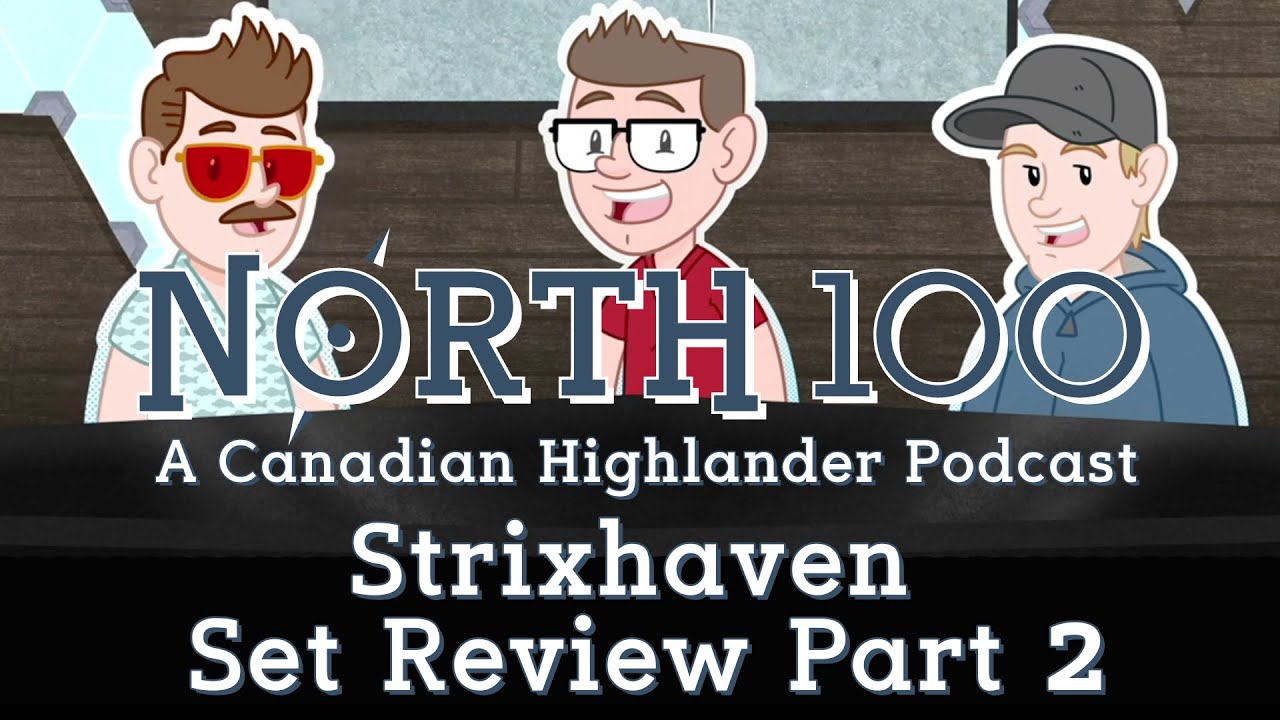 Strixhaven Set Review PT2 || North 100 Ep119