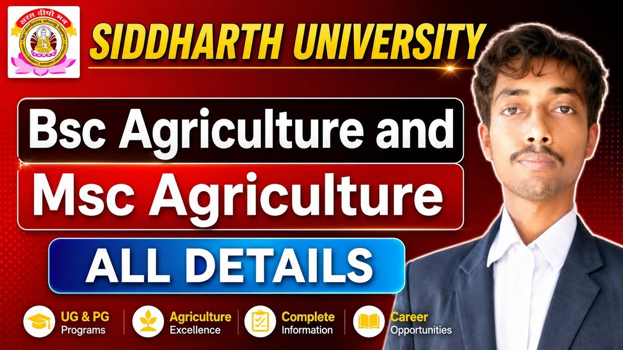 Siddharth University BSc Agriculture & MSc Ag Course 2025 | Fees + Admission Process Full Details