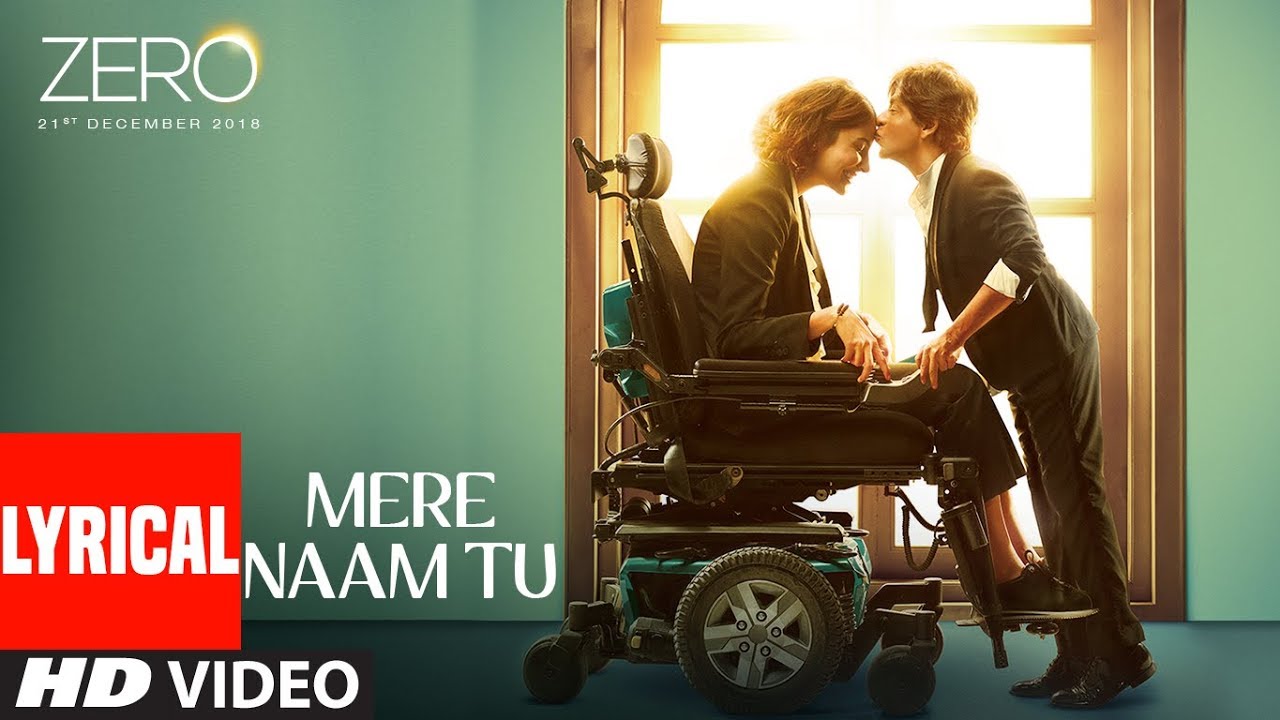 ZERO: Mere Naam Tu Lyrical Song | Shah Rukh Khan, Anushka Sharma, Katrina Kaif | T-Series