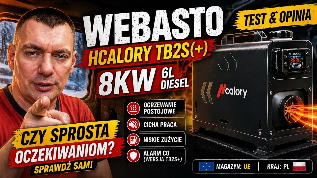 Alternatywa dla Webasto? Hcalory TB2S &ndash; realny test ogrzewania postojowego (off-grid)