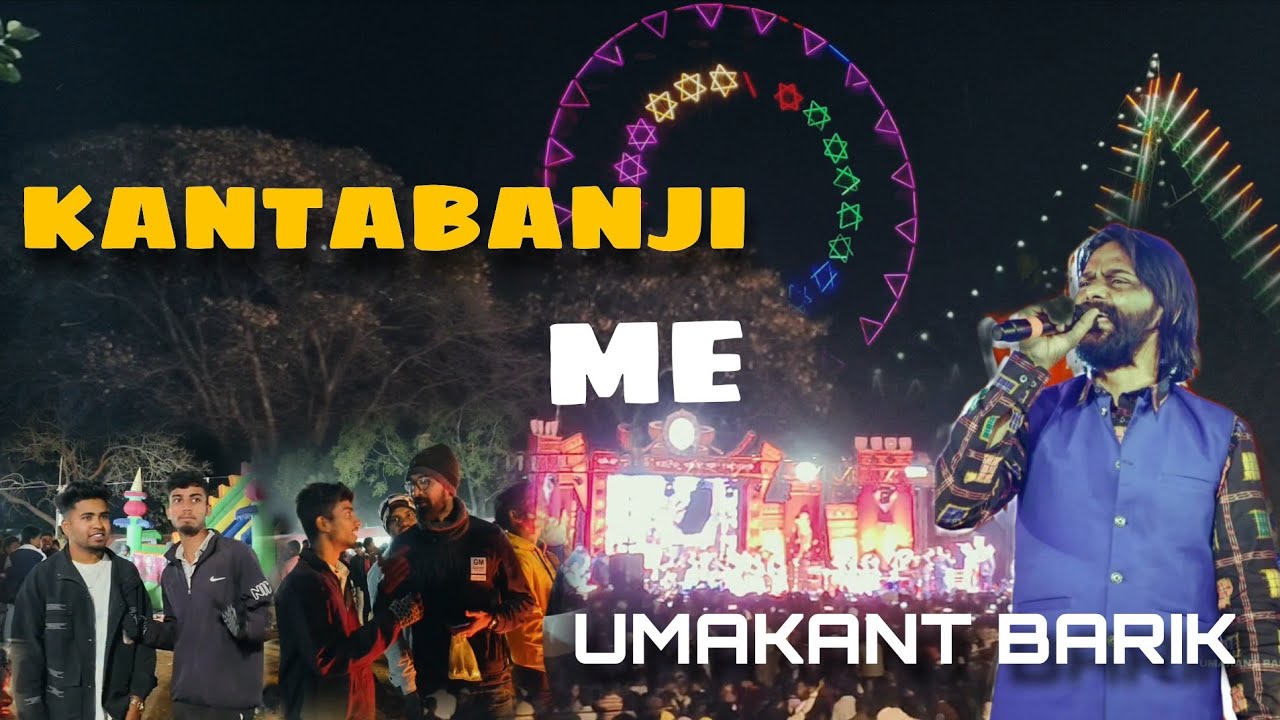 Kantabanji me Umakant Barik || Sambalpuri famous singer || Live & Explore 
