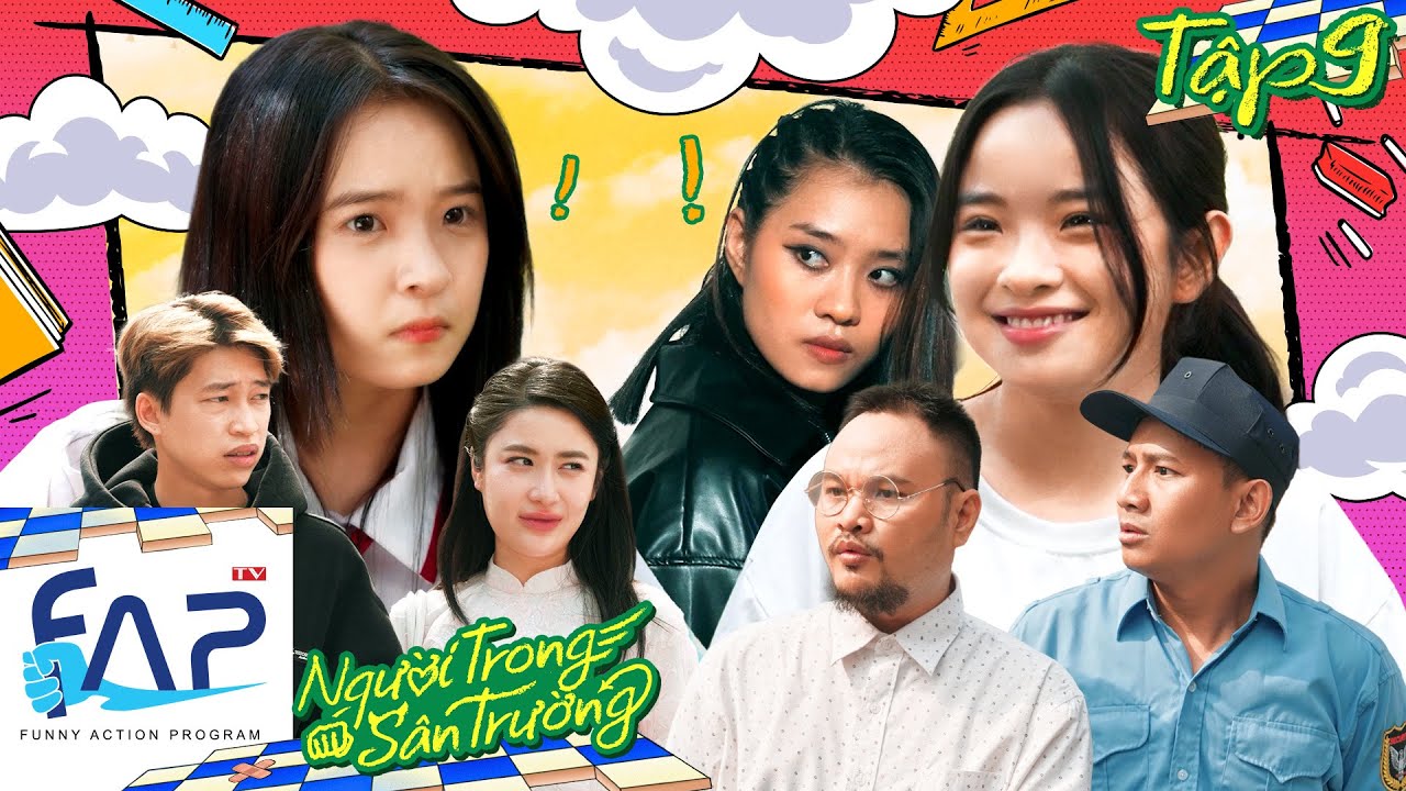 Người Trong Sân Trường - Tập 09 - Phim Học Đường - FAPtv