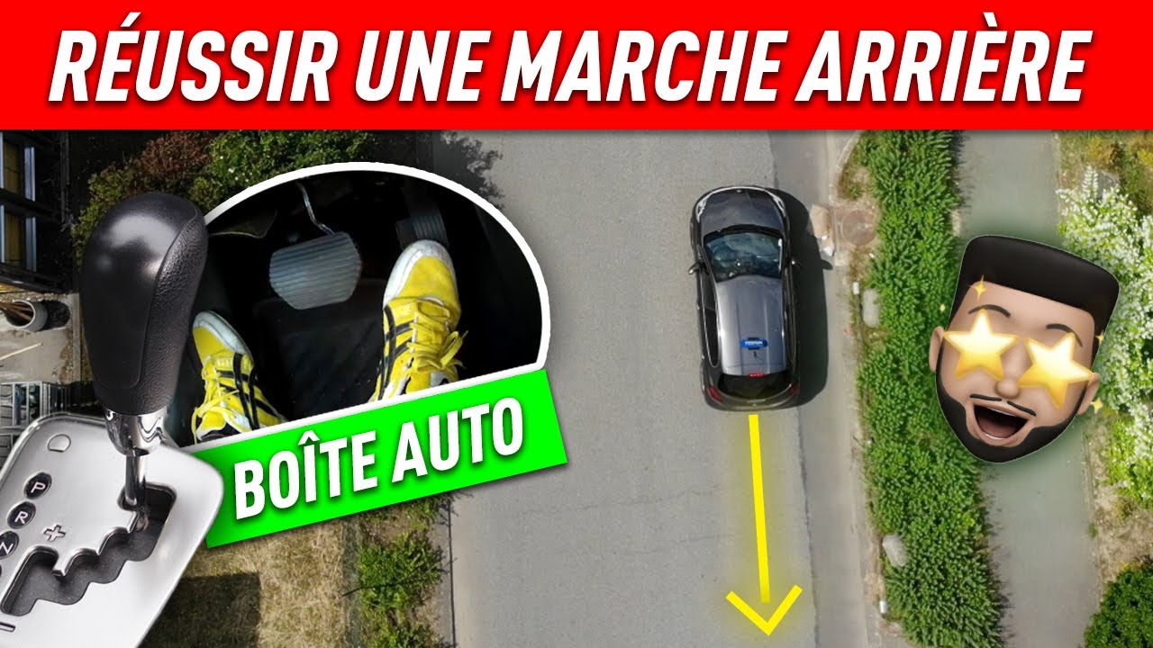 R&Eacute;USSIR UNE MARCHE ARRI&Eacute;RE : BO&Icirc;TE AUTOMATIQUE - PERMIS 2021 🚗💨