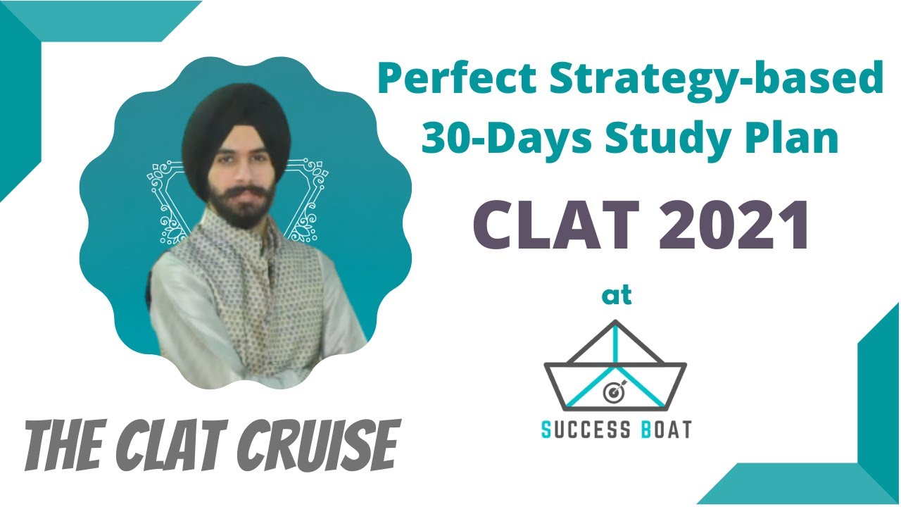 Perfect Strategy-based 30-Days Study Plan | CLAT 2021 | The CLAT Cruise by Success Boat