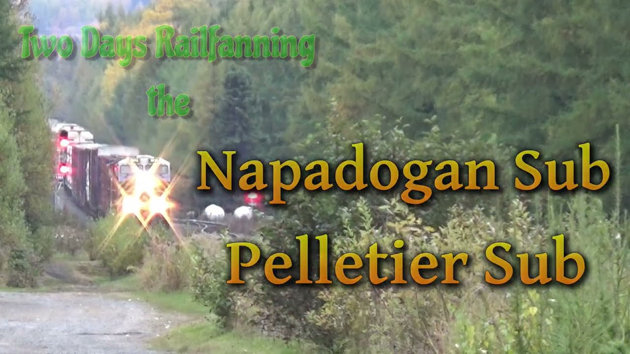 2 Day Railfanning Trip to northern New Brunswick and Quebec - Part One