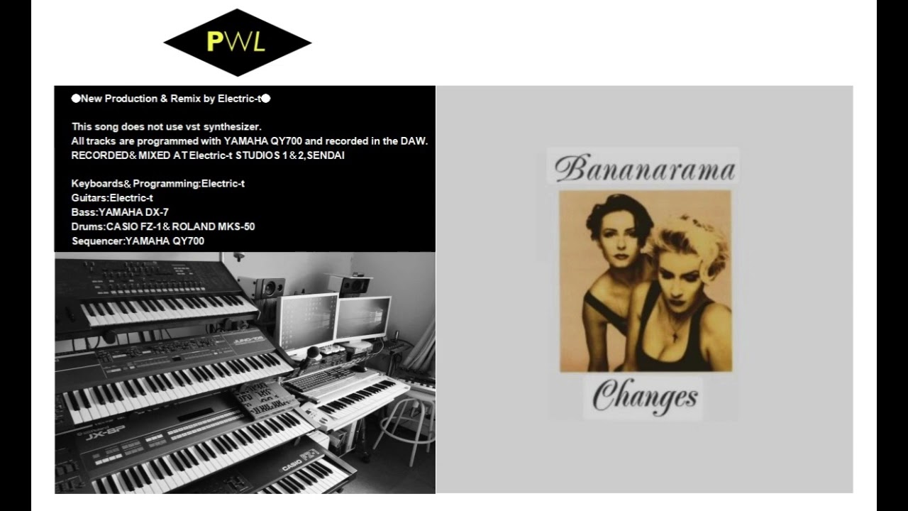 【PWL】Bananarama－Changes　●New Production & Remix by Electric-t●