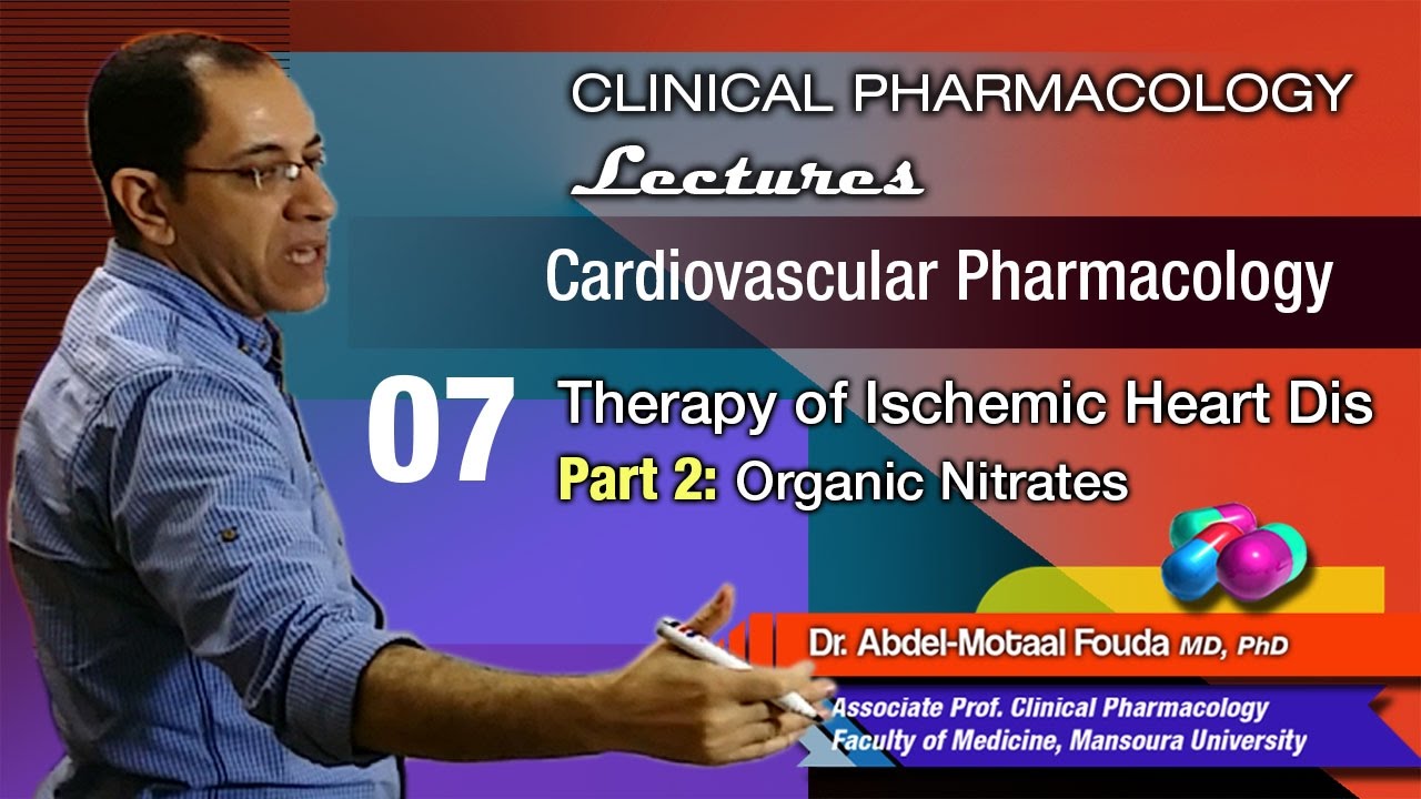 Cardiovascular Pharmacology (Ar) - 07 - Ischemic heart dis - Organic nitrates