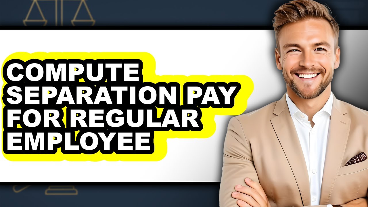 How to Compute Separation Pay for Regular Employee - Full Guide