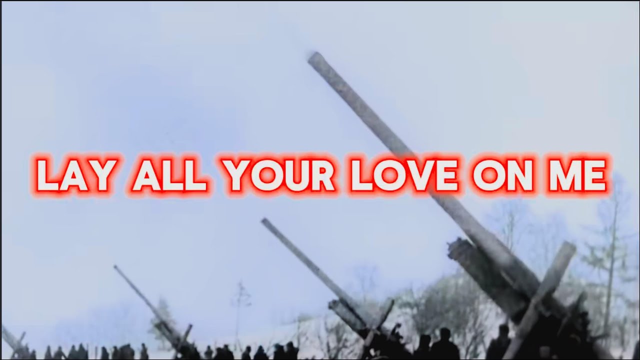 WW2 Edit: Lay All Your Love (Remastered)