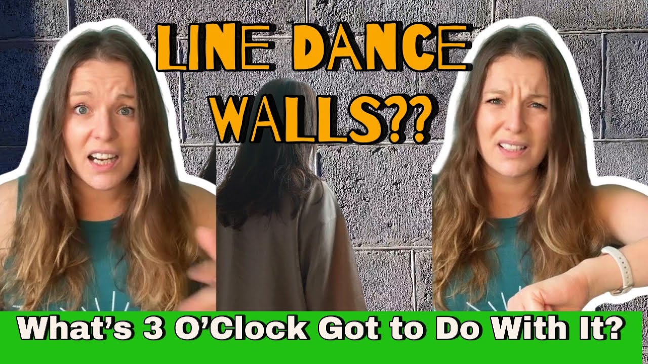 Line Dance Walls Explained: What the Heck Is 3 O’Clock?!