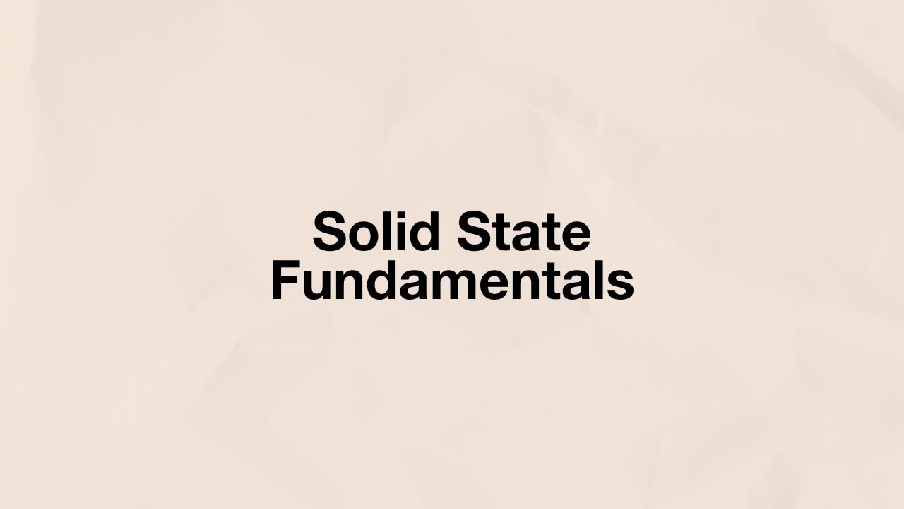 Solid State Fundamentals | Electronic Circuits