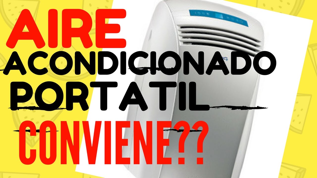 AIRE ACONDICIONADO PORTATIL CONVIENE O NO? NO CONVIENE PARA NADA !!!