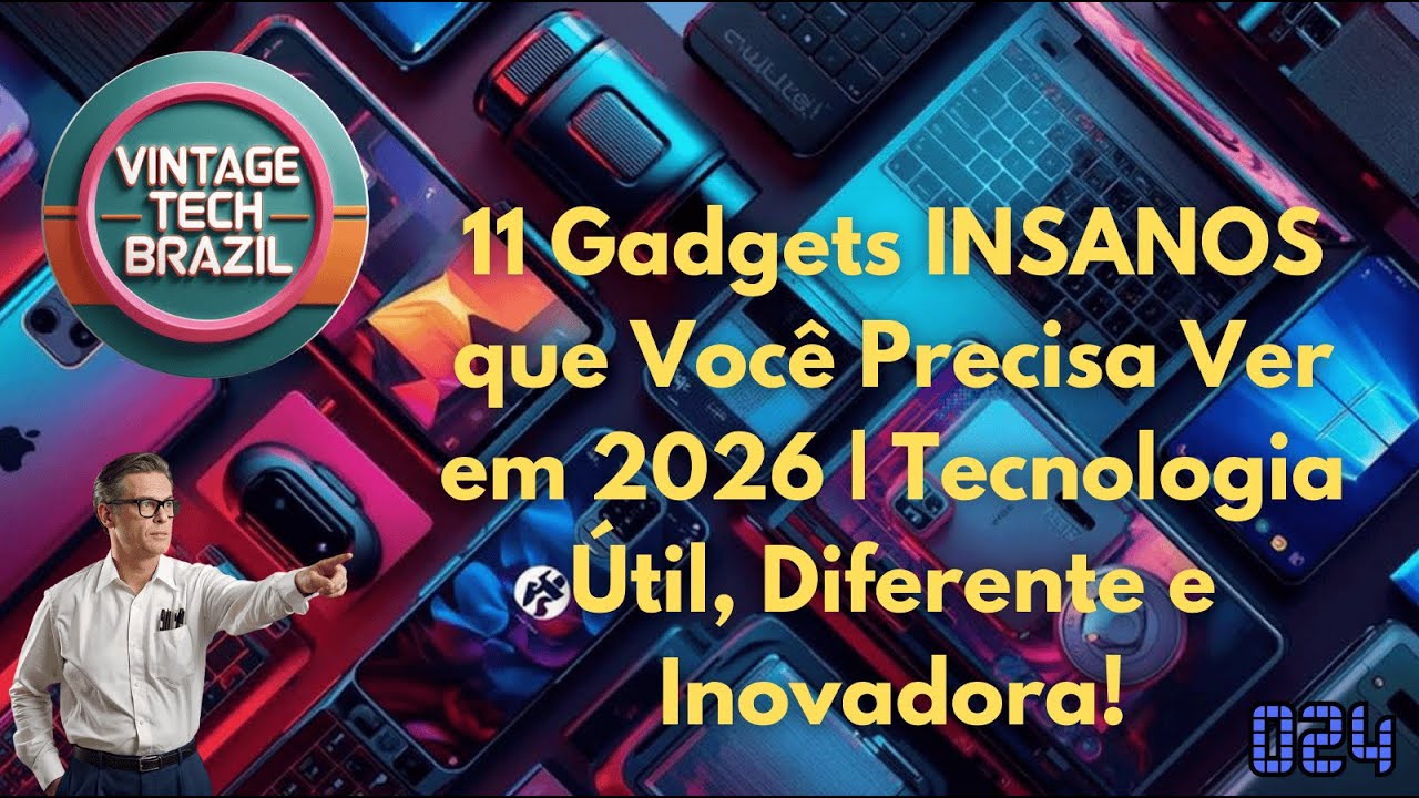 11 Gadgets INSANOS que Você Precisa Ver em 2026  |  Vintage Tech Brazil 024
