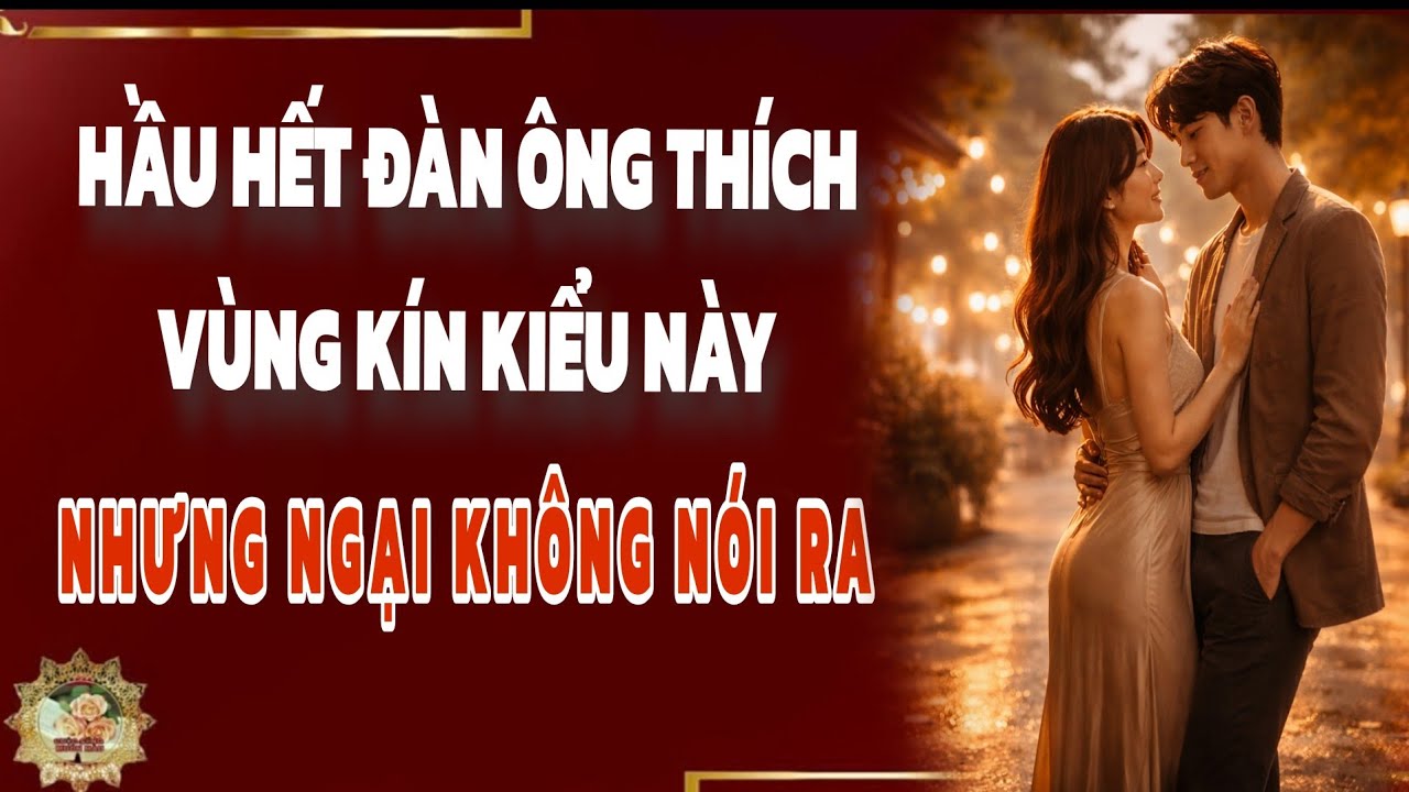 Hầu hết đàn ông thích vùng kín kiểu này nhưng ngại không nói ra - Cuộc Sống Muôn Màu