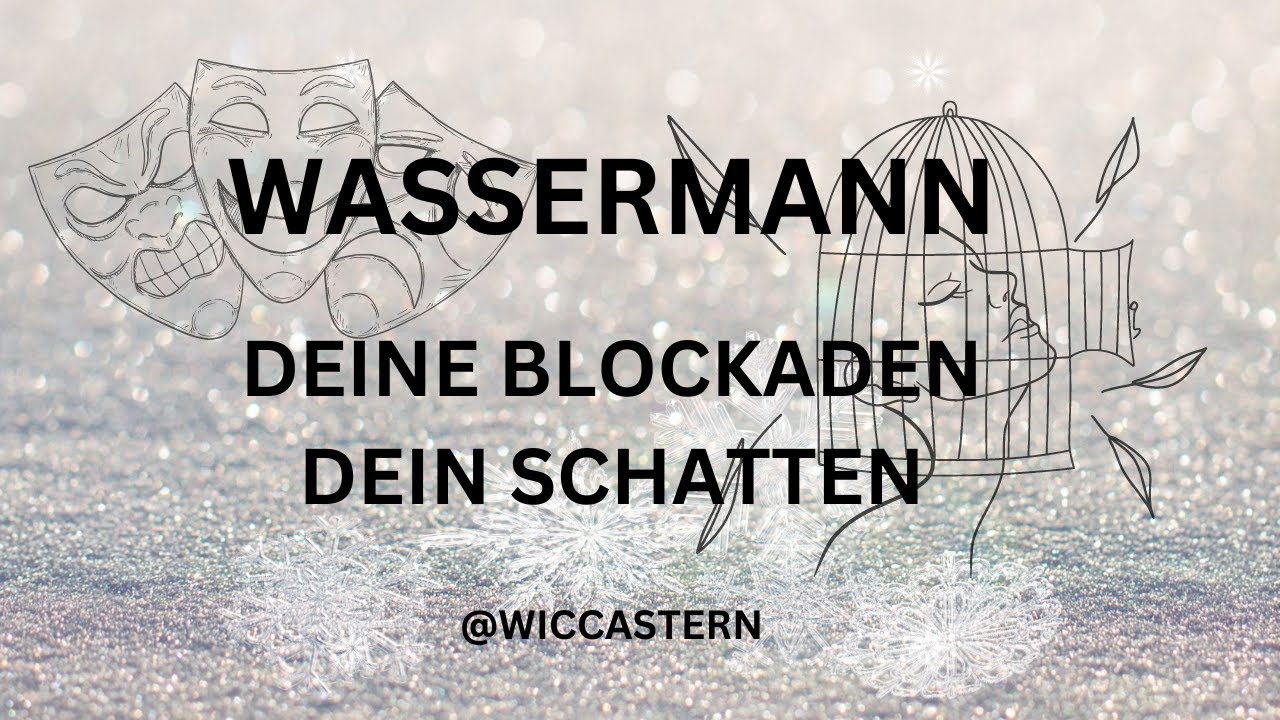 WASSERMANN Tarot | DEINE BLOCKADEN DEIN SCHATTEN!