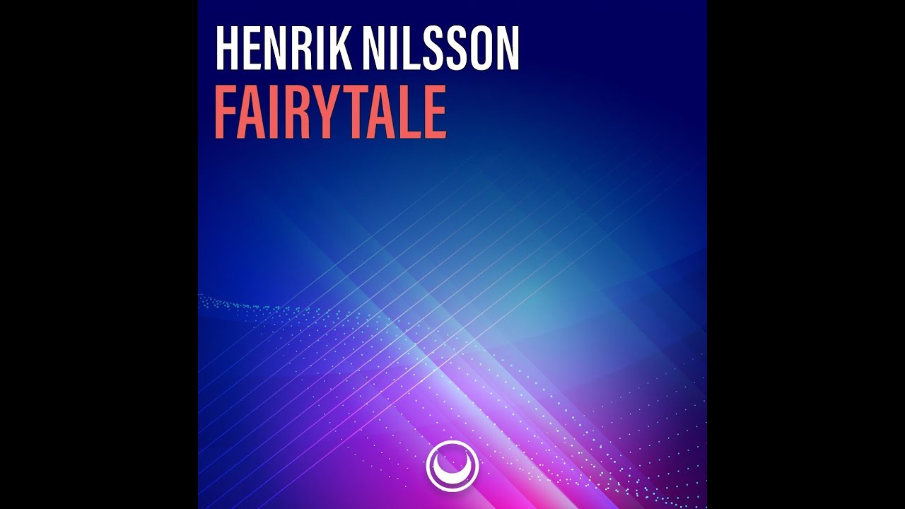 Henrik Nilsson - Fairytale Original Mix