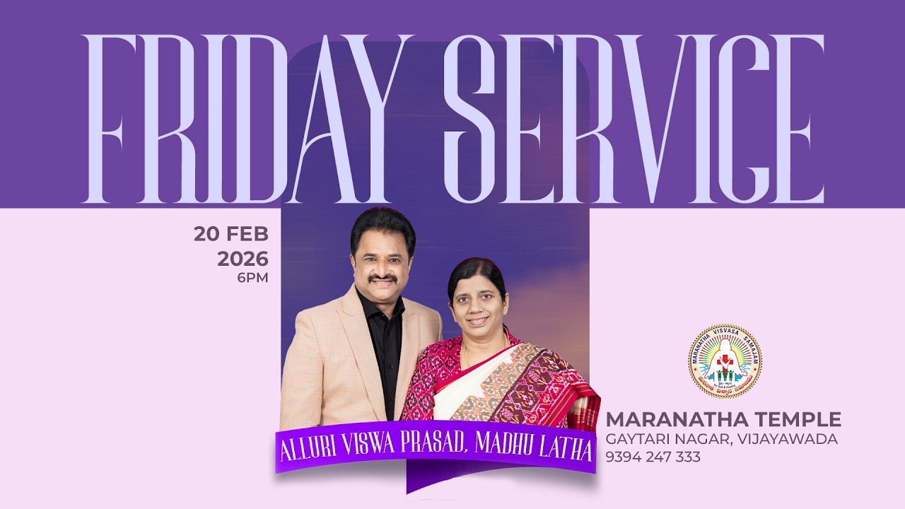 20 FEB 2026 | Friday Service | Viswa Prasad Alluri | Maranatha Temple