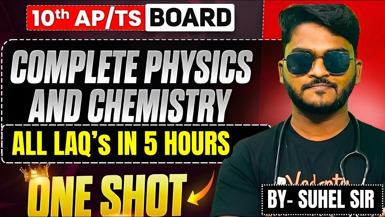 Complete Physics and Chemistry in 5 Hours | Class 10th | AP & TS Board