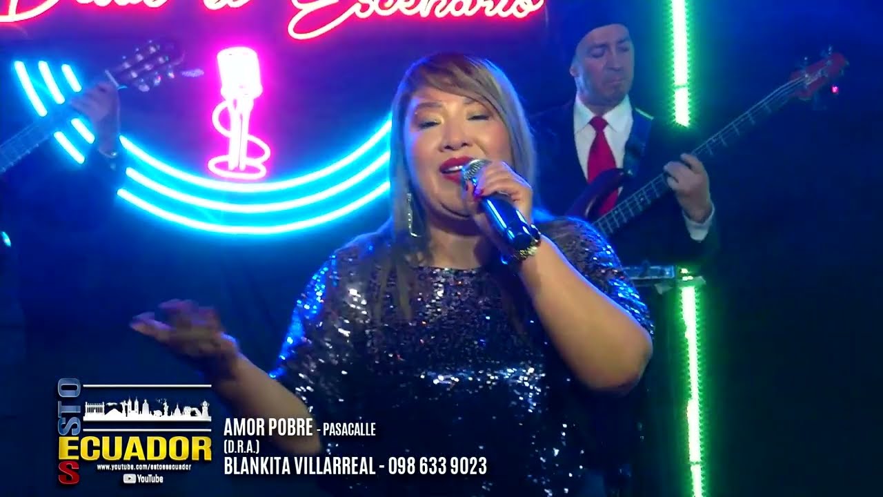 AMOR POBRE   PASACALLE   BLANKITA VILLARREAL