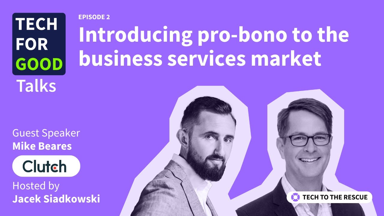 Ep2. Introducing pro bono to the business services market: Mike Beares, Clutch
