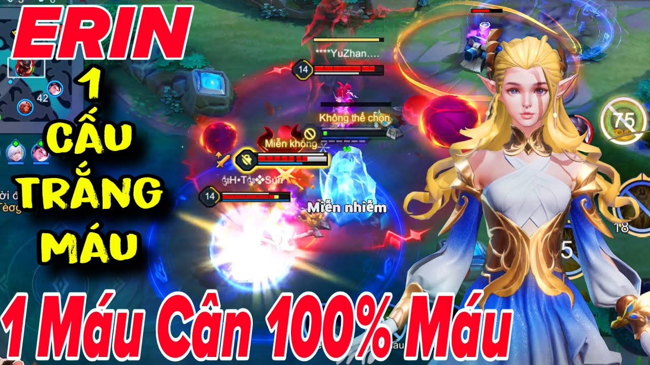 ERIN Liên Quân Tăng Sức Mạnh 1 Máu Cân 100% Máu 1 Chiêu Nữa Cây Địch Bất Lực