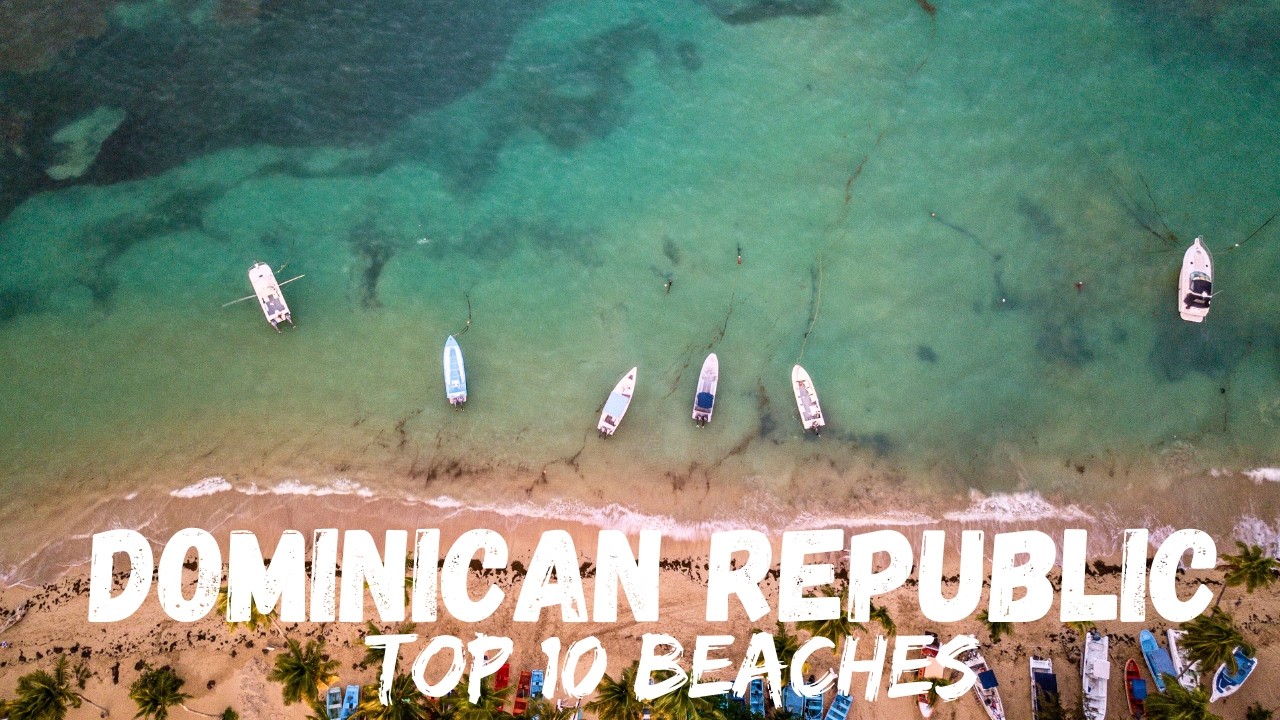 Top 10 Best Beaches in Dominican Republic