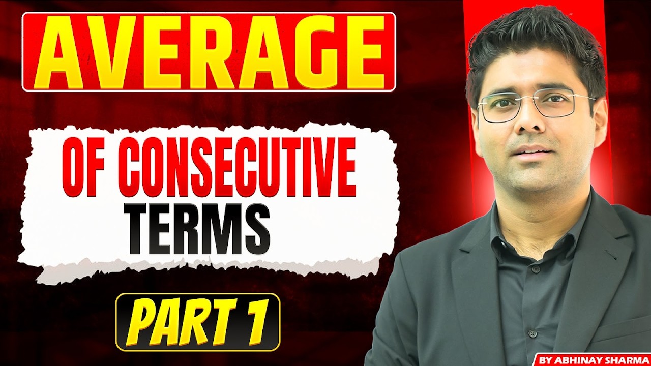 Average - Consecutive Terms , Even Numbers and Odd Numbers by Abhinay Sharma