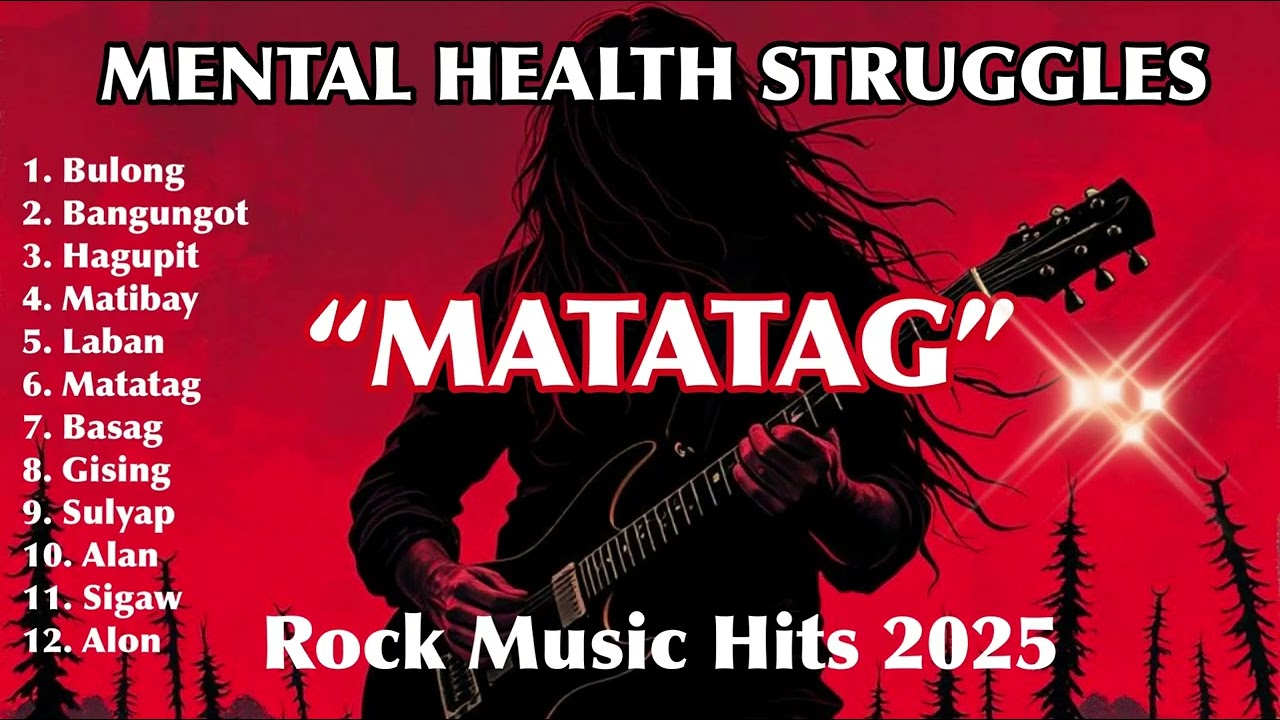 “MATATAG” PERSONAL STRUGGLE/SURVIVAL 💥 PINOY ROCK HITS MUSIC 