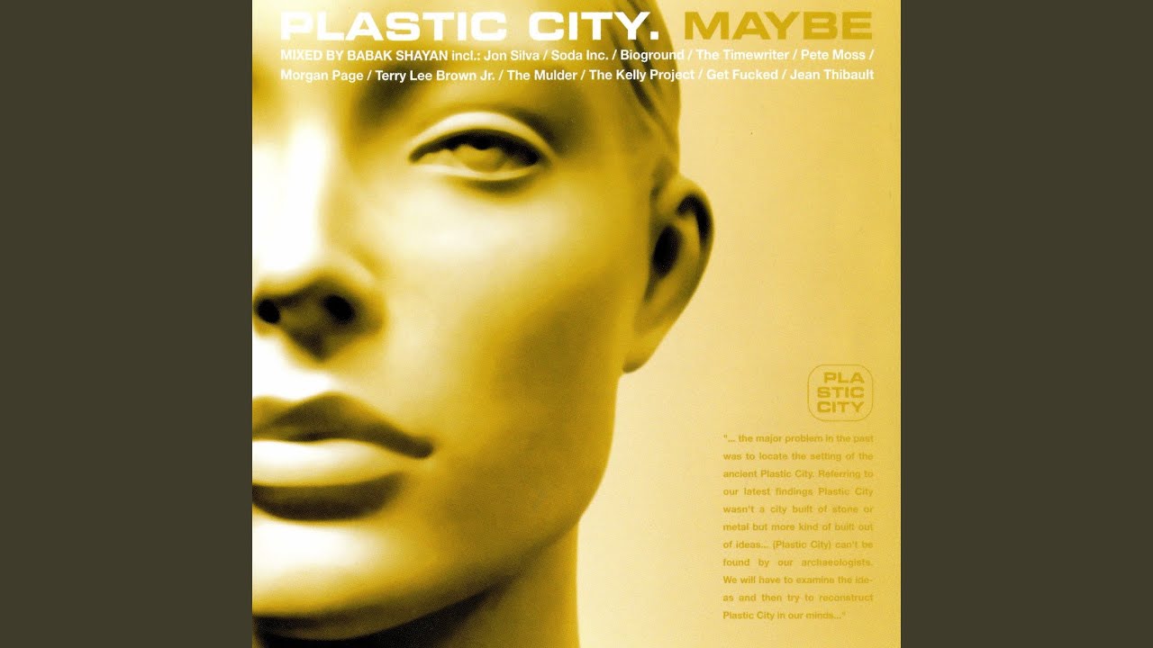 Plastic City. Maybe (Continuous DJ Mix by Babak Shayan)