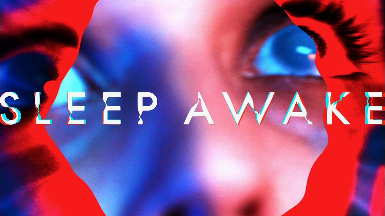 SLEEP AWAKE