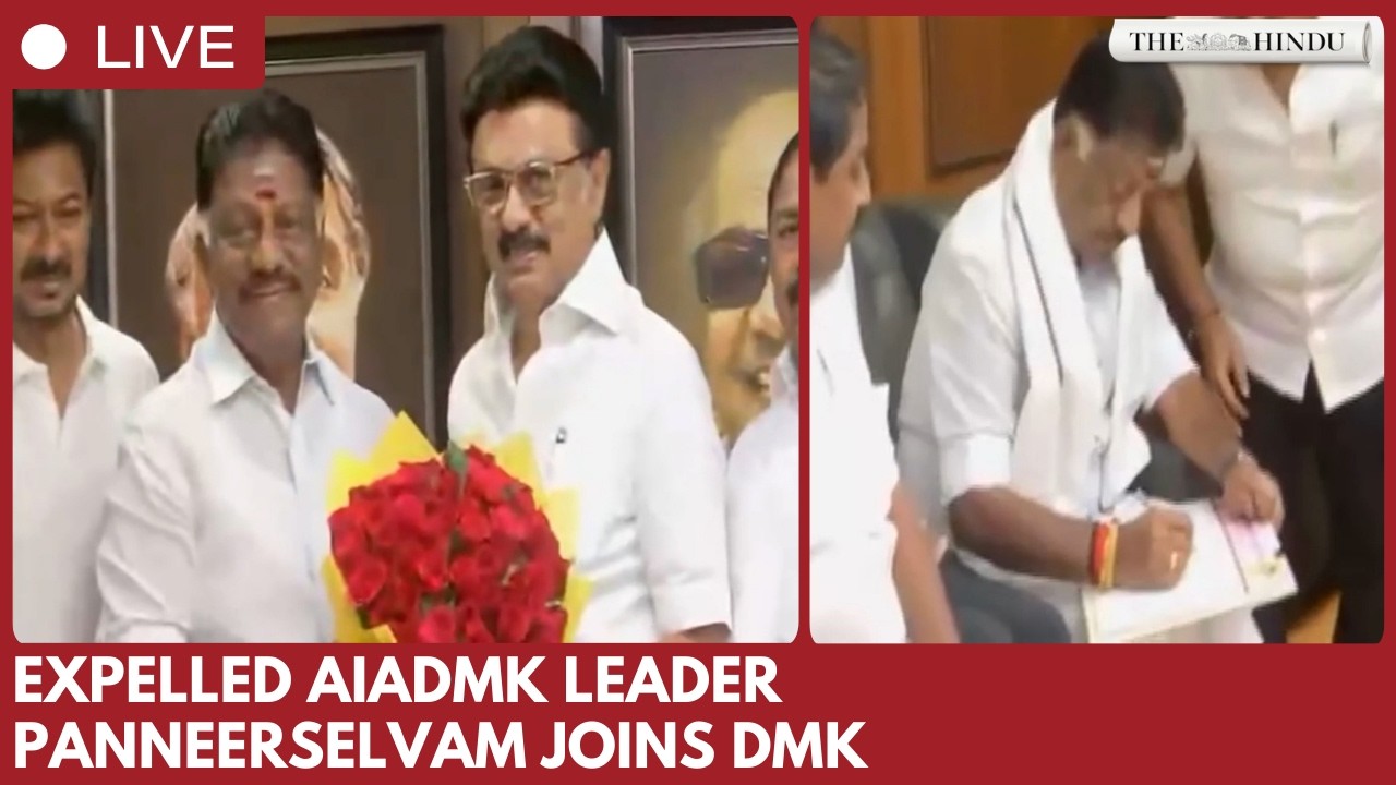 LIVE | Expelled AIADMK leader O. Panneerselvam joins DMK