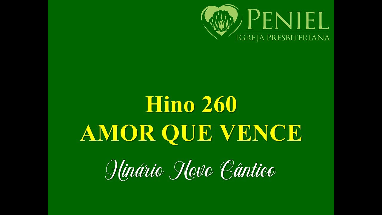 Hinário Novo Cântico, Hino 260   