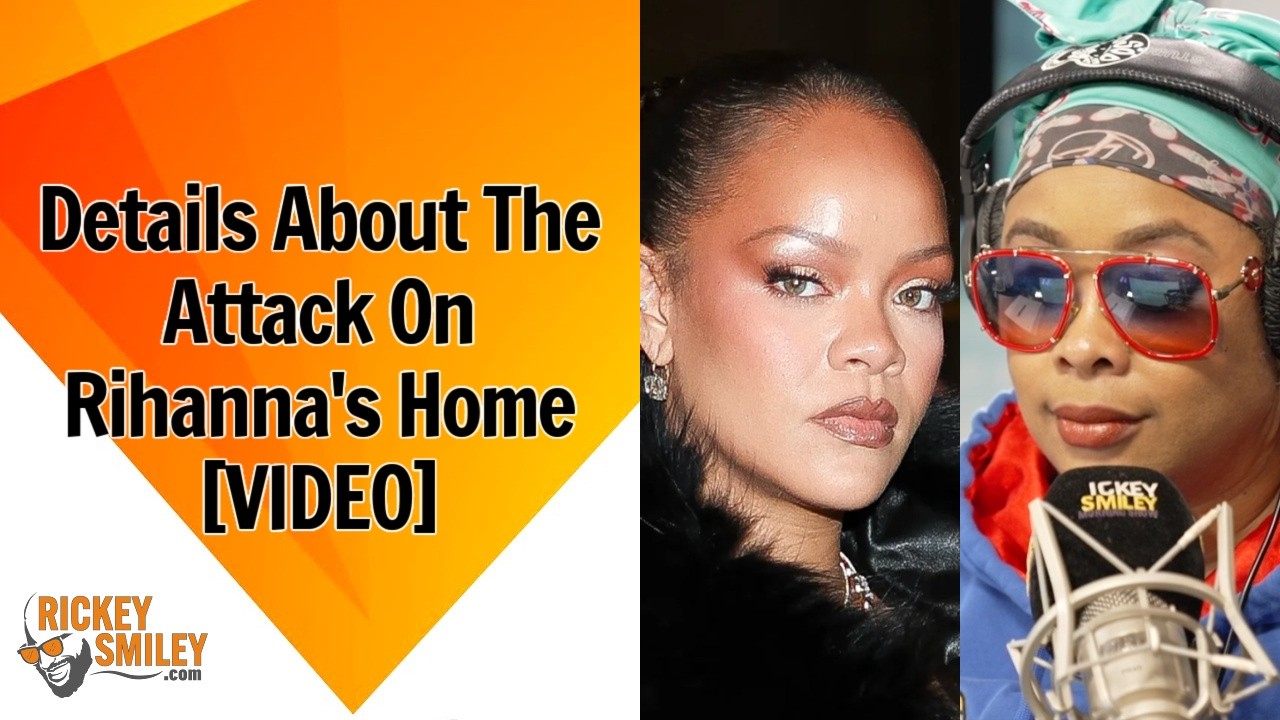 Details About The Attack On Rihanna's Home