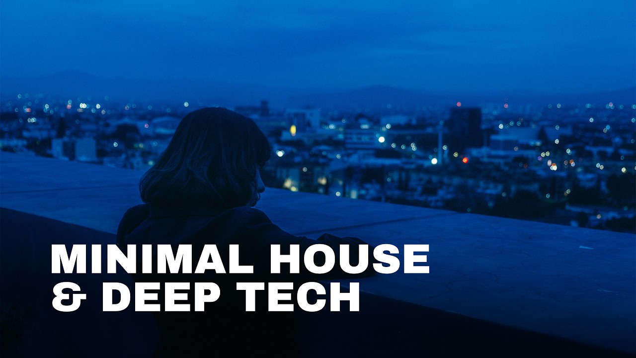 005 minimal house & deep tech for night focus