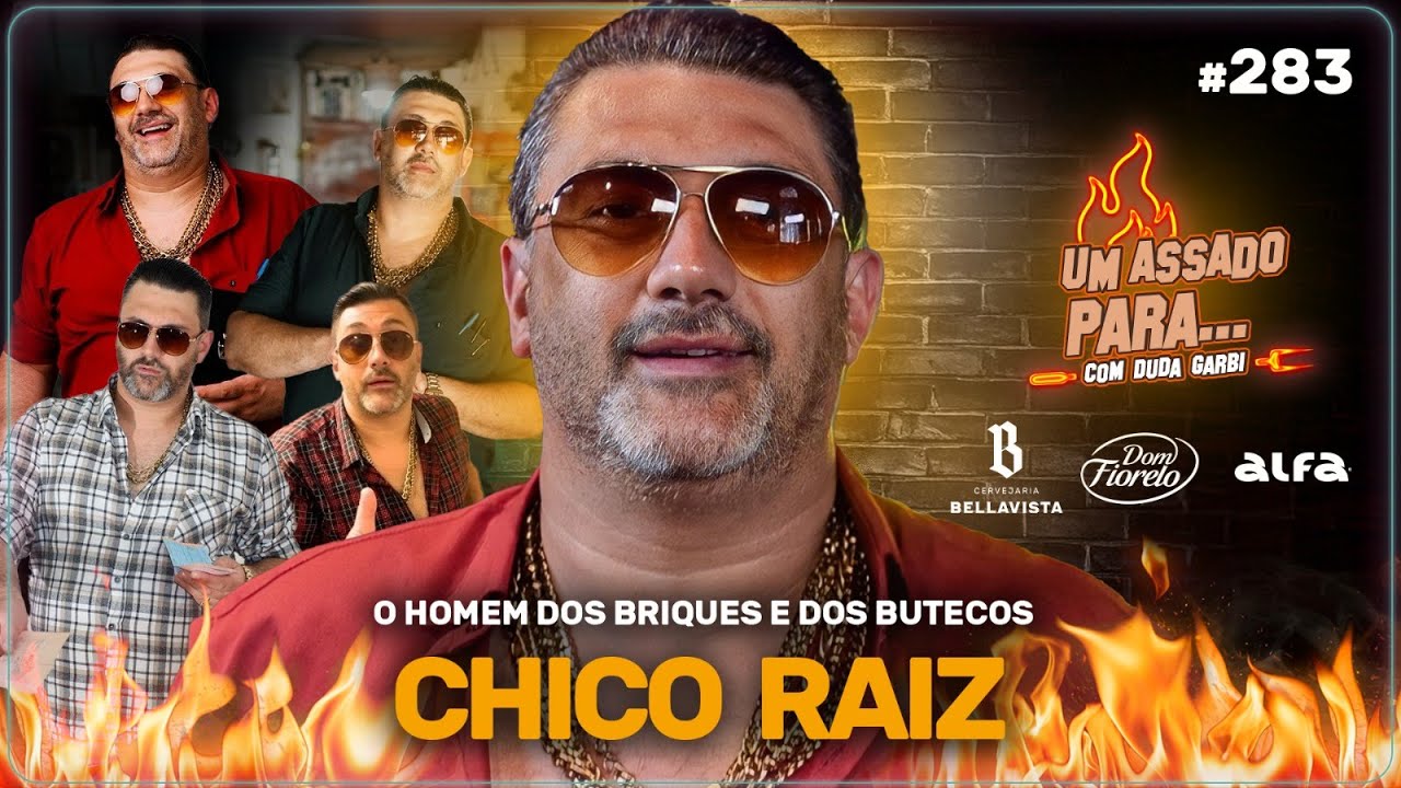UM ASSADO PARA... CHICO VENDEDOR RAIZ | #283