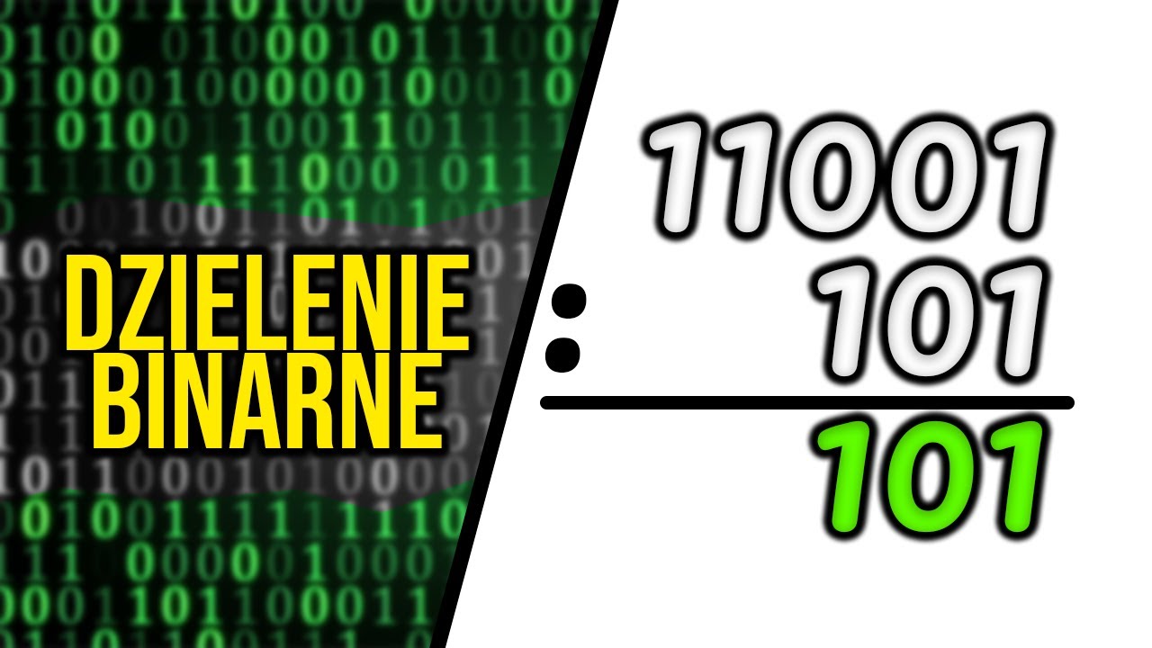 Dzielenie binarne | system dwójkowy