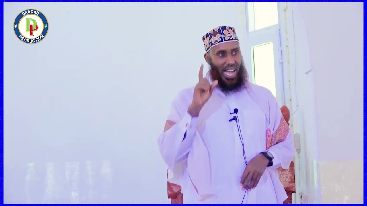 CADAABUL QABRIGA IYO ASBAABTA LOOGA BAD BAADO | Sh Maxamed Macalin Abshir