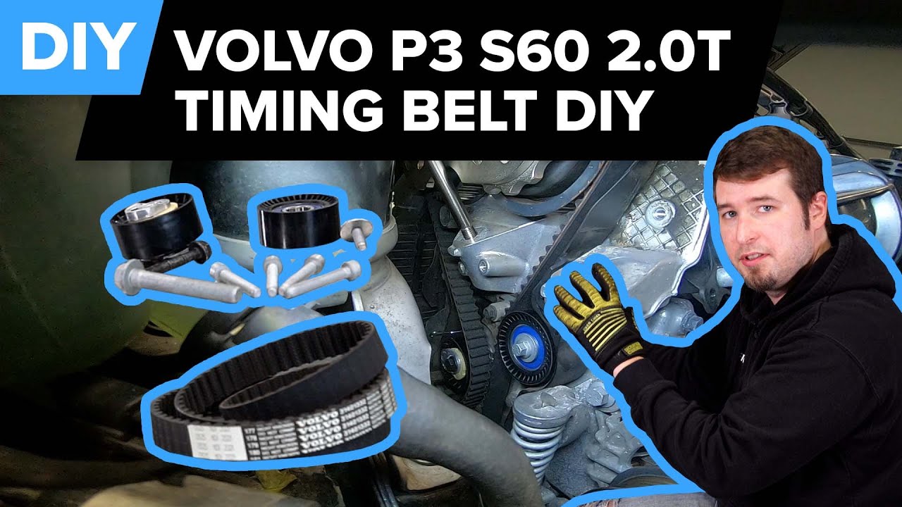Volvo S60 Timing Belt Replacement DIY (2015-2018 Volvo P3 S60, V60, XC40, XC60, XC90)