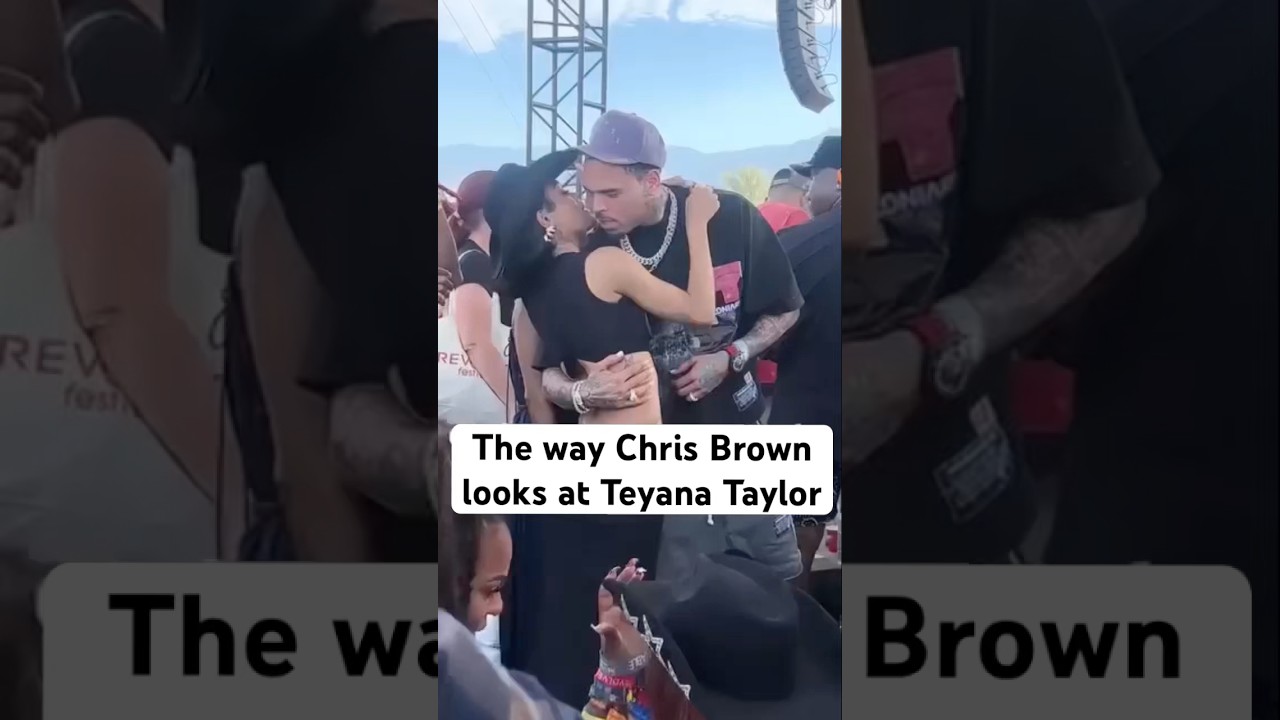 The way Chris Brown looks at Teyana Taylor