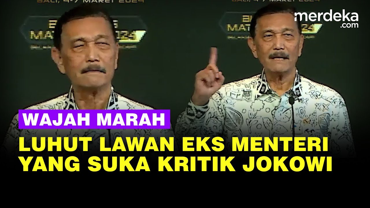 Kesal! Wajah Marah Luhut Sikat Mantan Menteri Doyan Kritik Jokowi