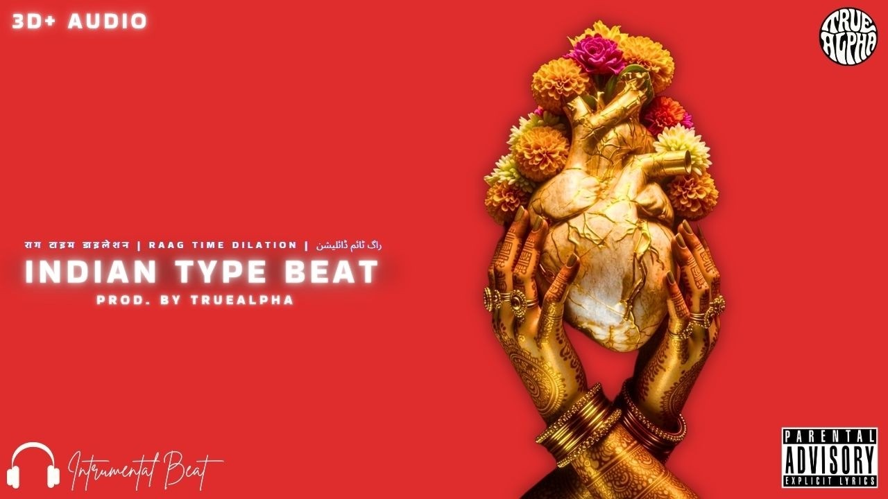 Raag Time Dilation &ndash; Indian Classical x Reggaeton Type Beat | Prod. By TrueAlpha