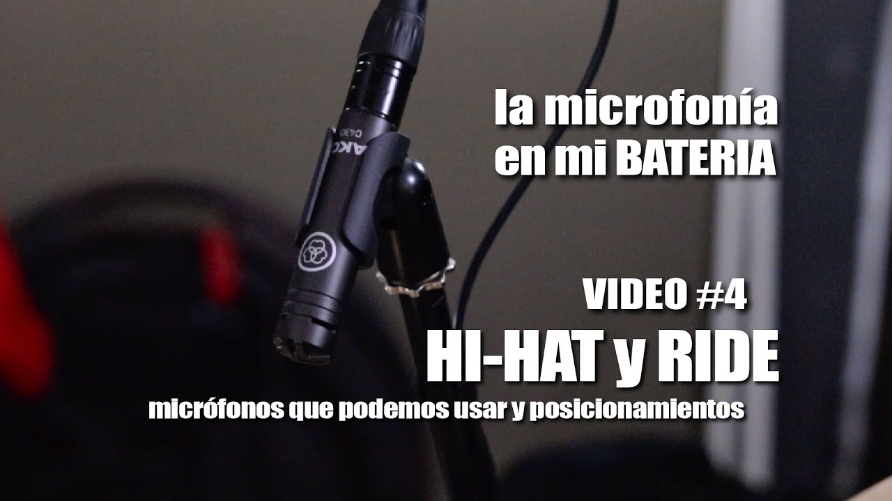 VIDEO 4 MICROFONOS PARA HI-Hat y RIDE Serie La microfonía en mi Batería