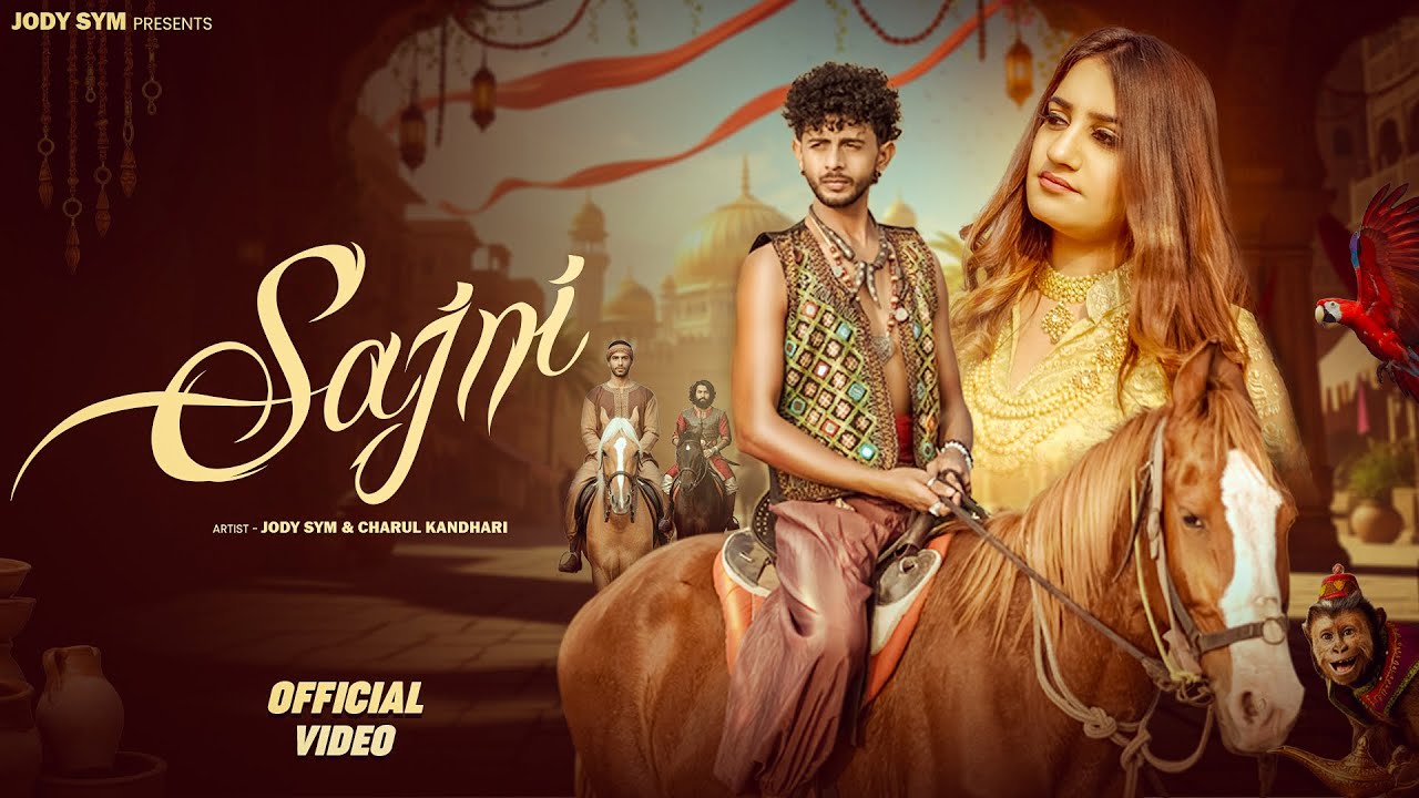 SAJNI (Official Video) JODY SYM | CHARUL KANDHARI