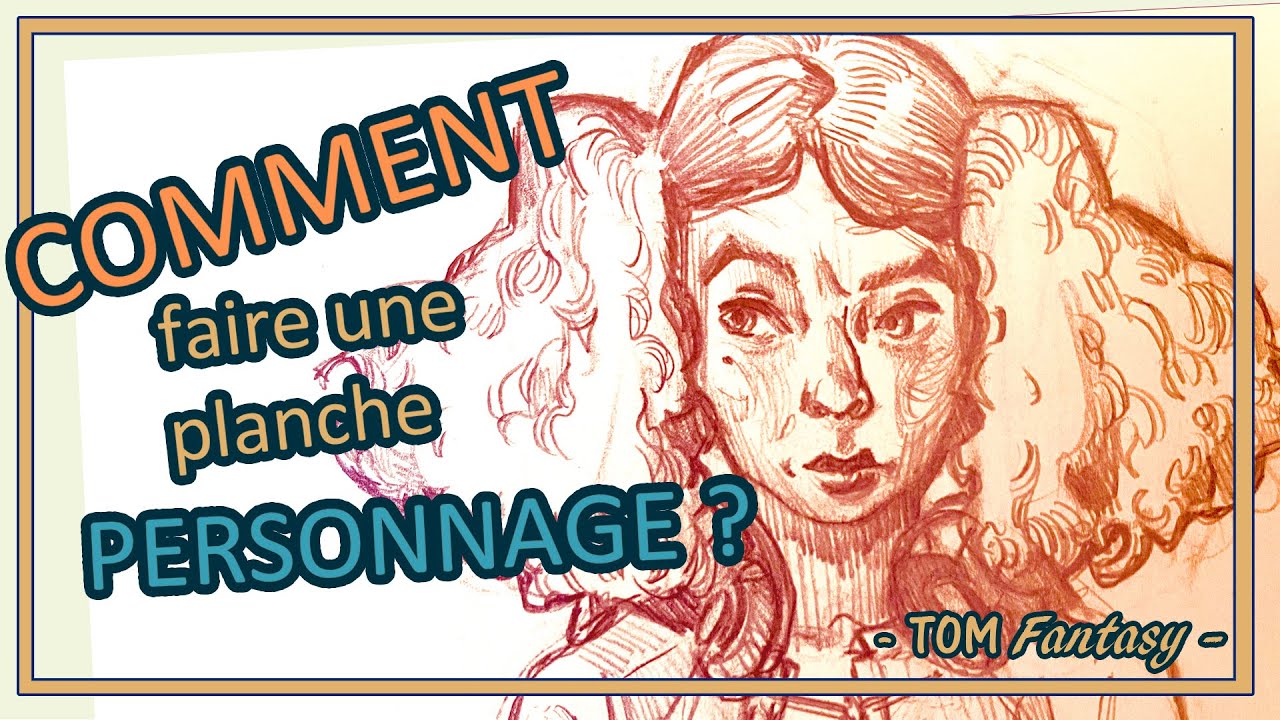 Comment CREER une planche illustrée pour son PERSONNAGE original ?