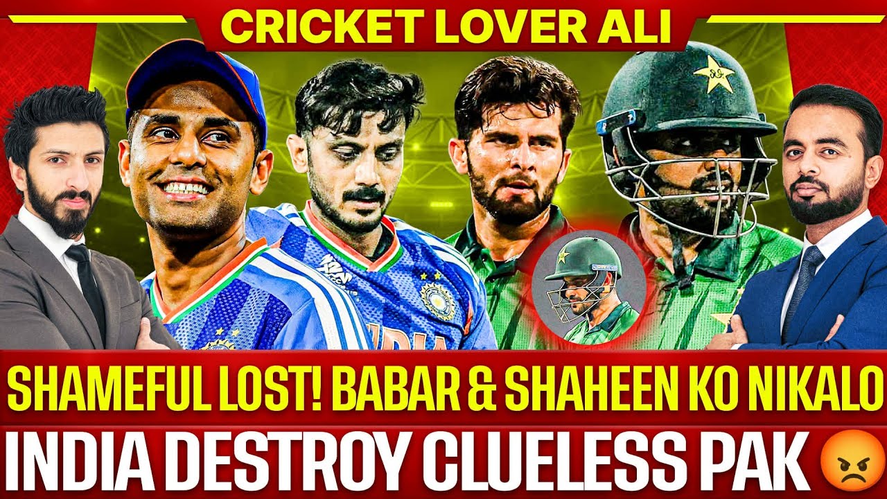 Shameful Lost | India Destroy Clueless Pak | Babar & Shaheen ko Nikalo 😡| PAK vs IND