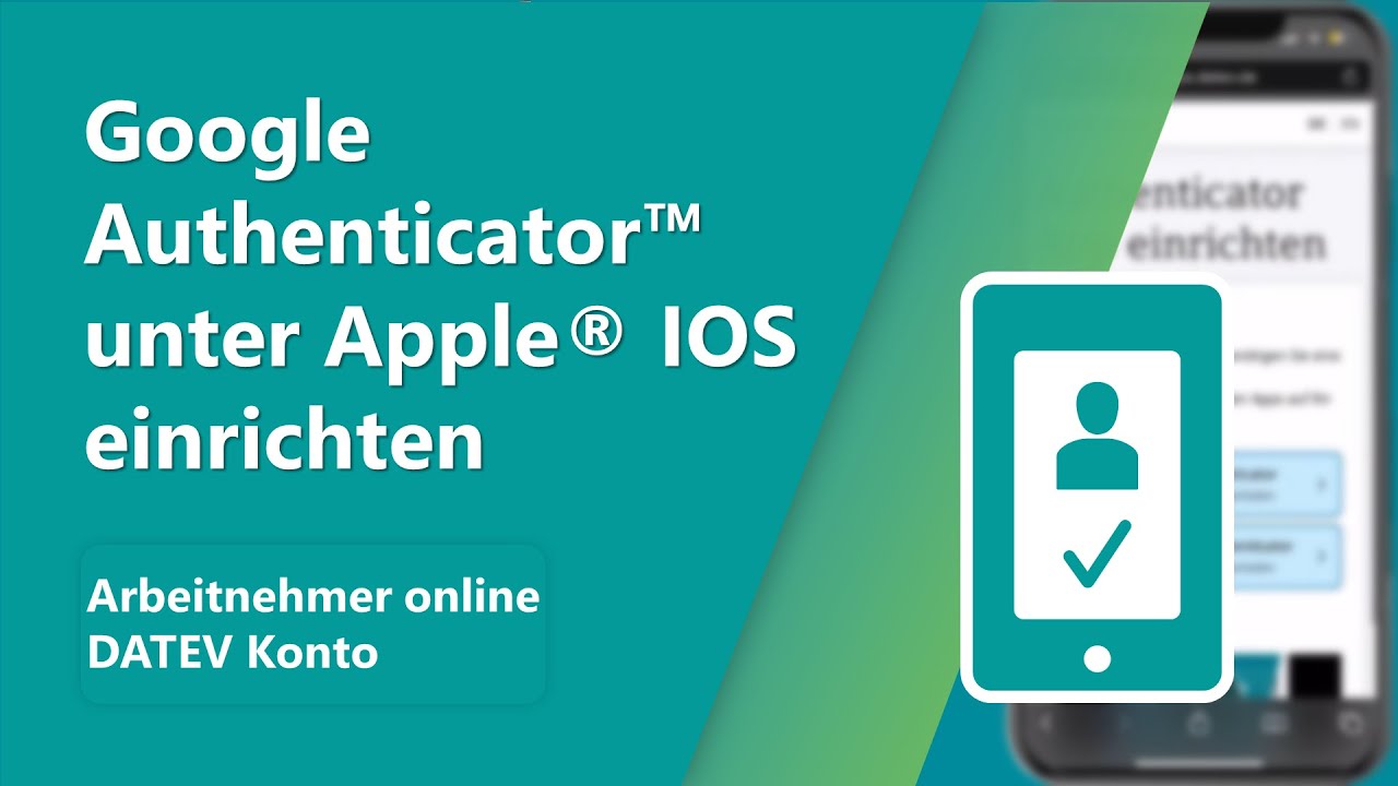 Google Authenticator™ mit iPhone einrichten
