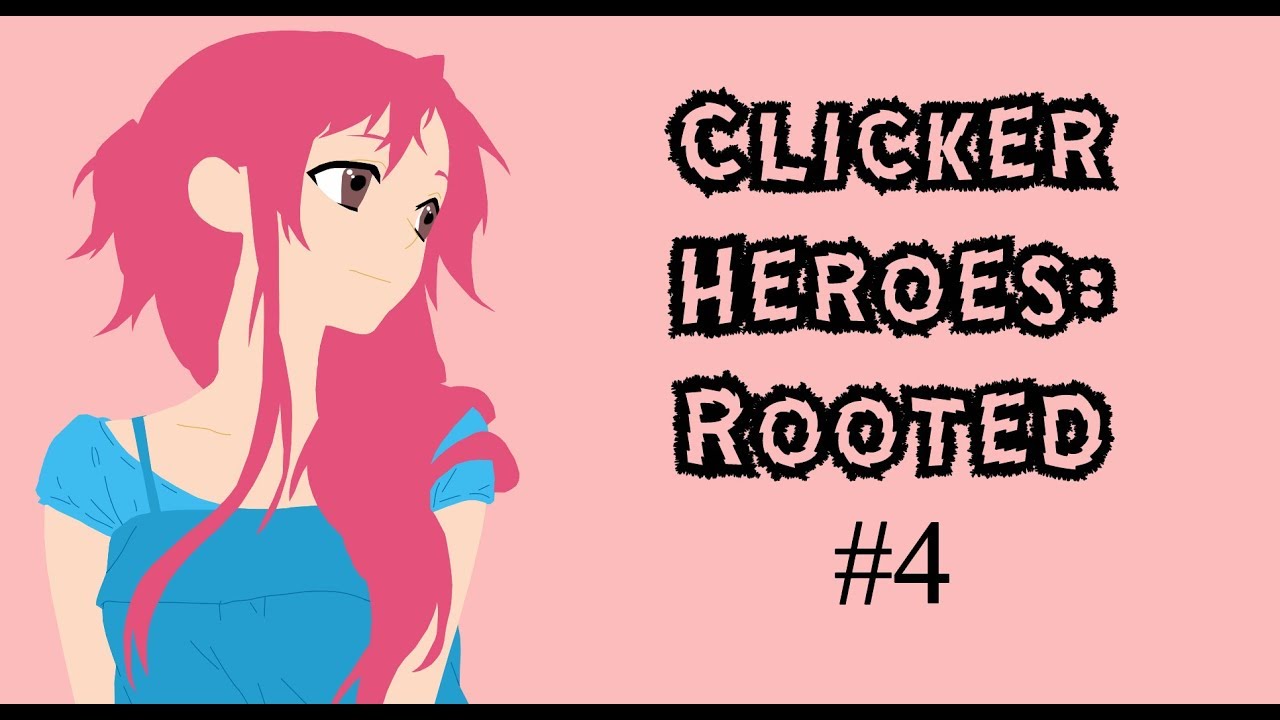 Clicker Heroes Rooted #4 unlocking auto clicker skins for rubies